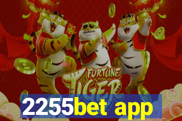 2255bet app